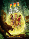 Cover image for Finn and the Time-Traveling Pajamas